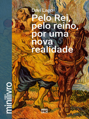 cover image of Pelo Rei, pelo reino, por uma nova realidade (minilivro)